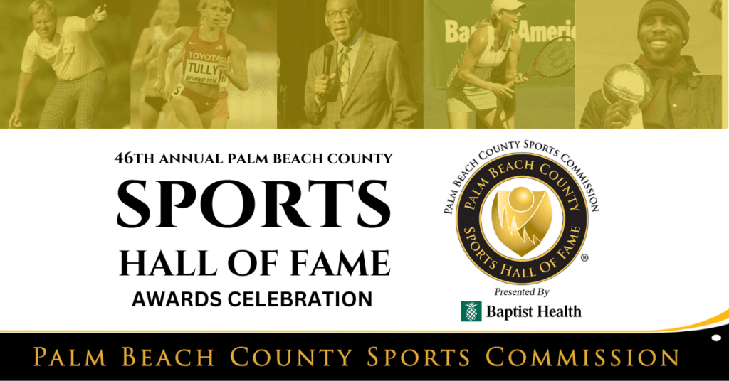 Palm Beach County Sports Hall of Fame Presented by Baptist Health to
